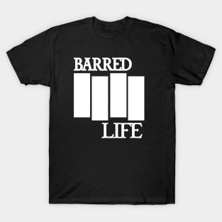 BARRED IIII LIFE (Band) Logo T-Shirt